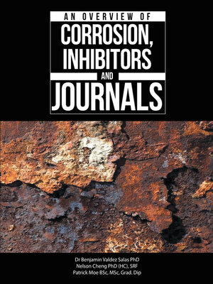 cover image of An Overview of Corrosion, Inhibitors and Journals